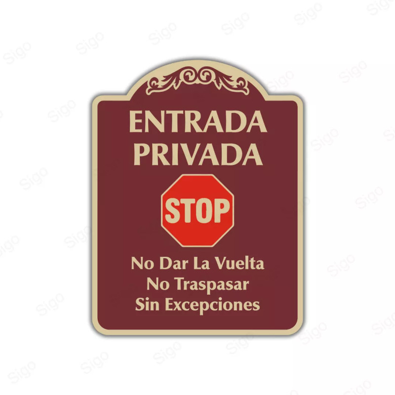 Rótulo Vial Residencial - Entrada Privada No Dar La Vuelta, No Traspasar, Sin Excepciones