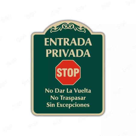 Rótulo Vial Residencial - Entrada Privada No Dar La Vuelta, No Traspasar, Sin Excepciones