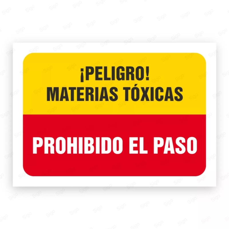 Señales Combinadas - ¡Peligro! Materias Tóxicos Prohibido El Paso |Cod. CB-27